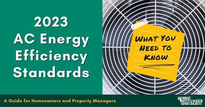 2023 AC Energy Efficiency Standards: What You Need to Know - A Guide for Homeowner's and Property Managers