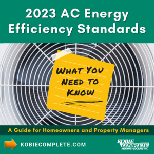 2023 AC Energy Efficiency Standards: What You Need to Know - A Guide for Homeowner's and Property Managers