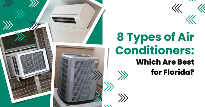 8 Types of Air Conditioners: Which Are Best for Florida blog post title graphic